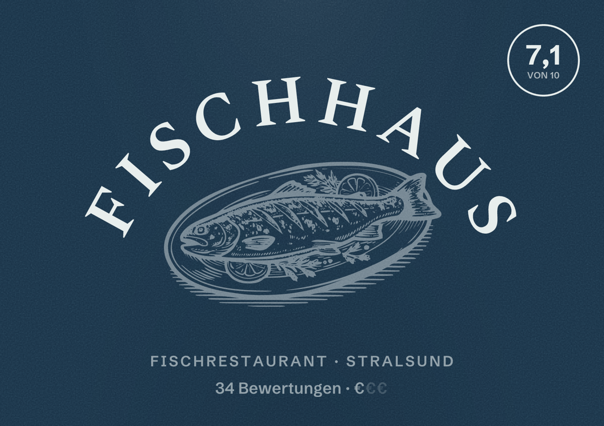 Illustriertes Poster von Fischhaus, Fischrestaurant in Stralsund: Bewertung 7,1 von 10 aus 34 Bewertungen, Preisniveau €