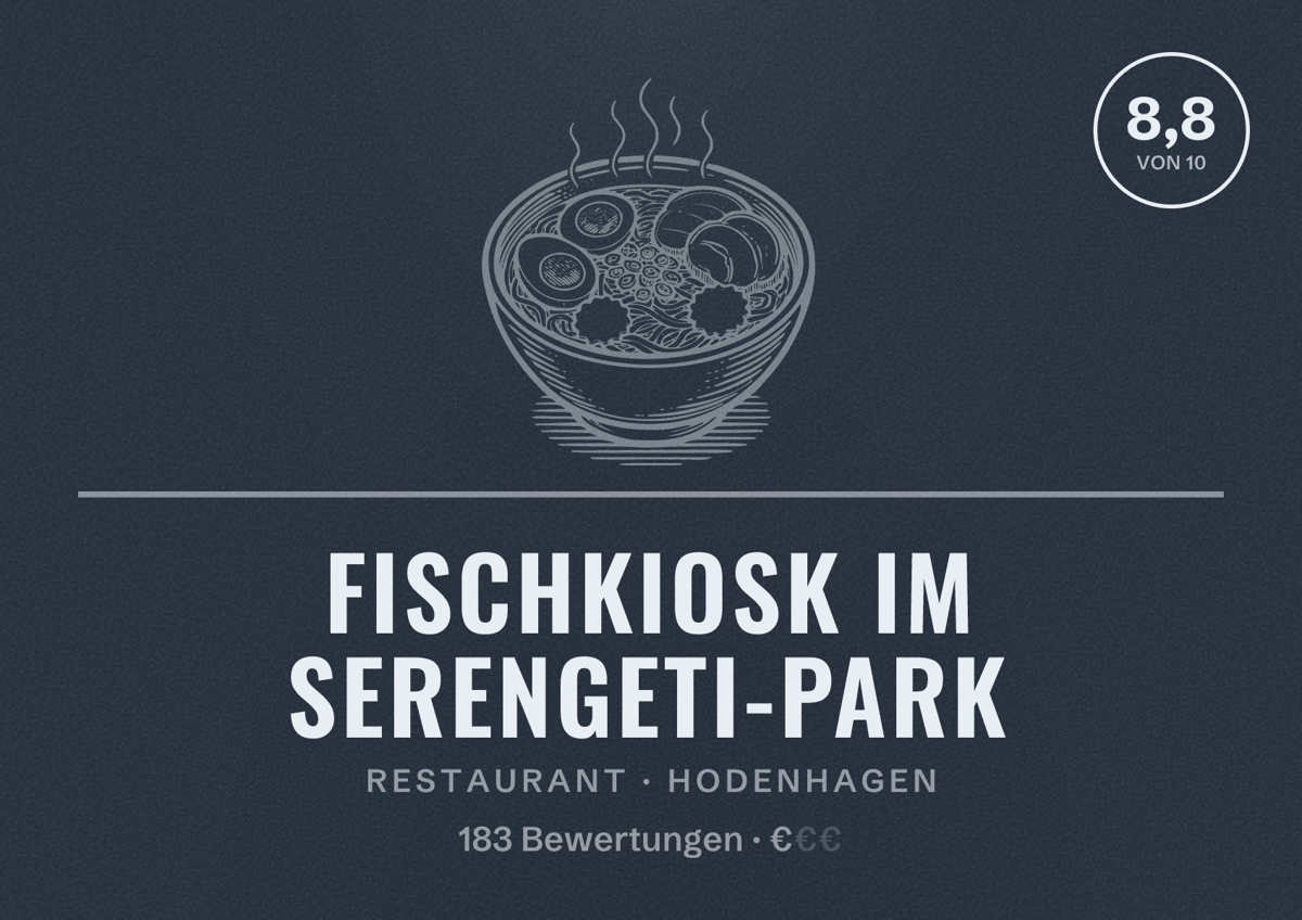 Illustriertes Poster von Fischkiosk im Serengeti-park, Restaurant in Hodenhagen: Bewertung 8,8 von 10 aus 183 Bewertungen, Preisniveau €