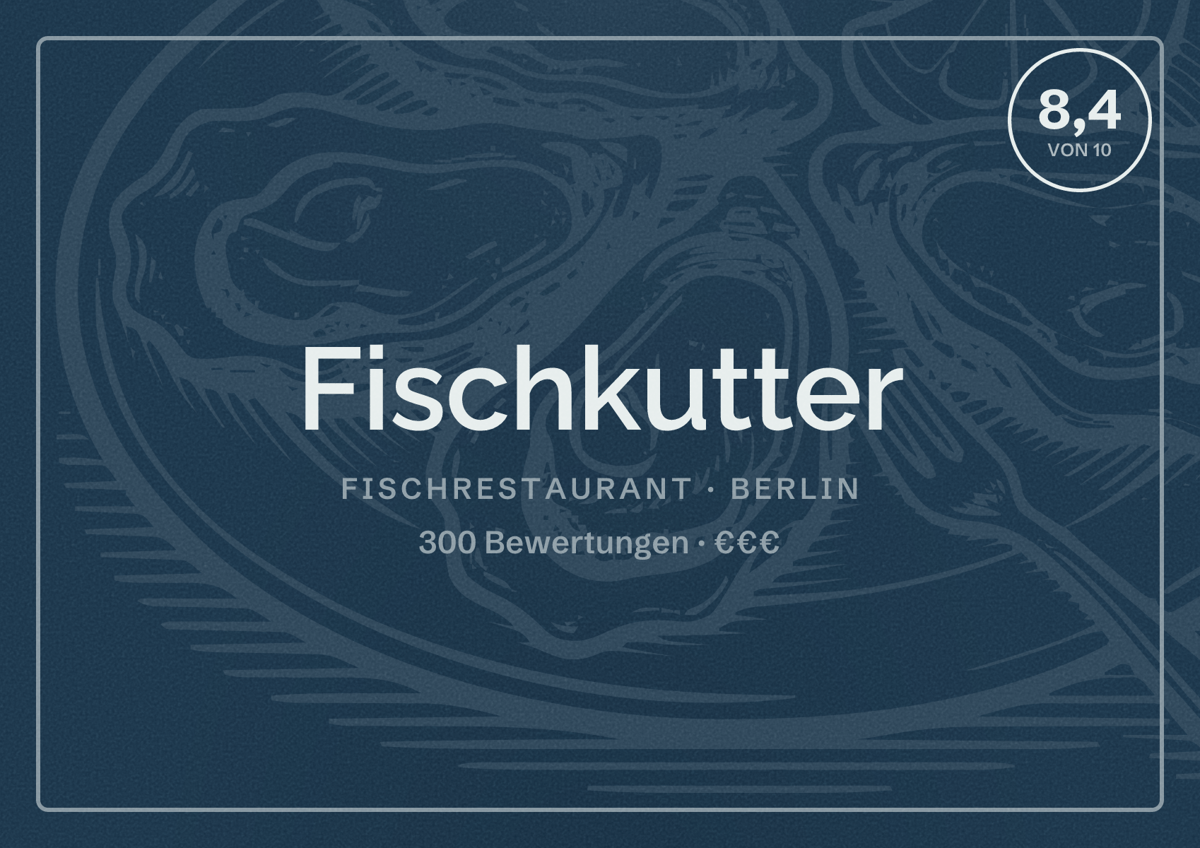 Illustriertes Poster von Fischkutter, Fischrestaurant in Berlin: Bewertung 8,4 von 10 aus 300 Bewertungen, Preisniveau €€€