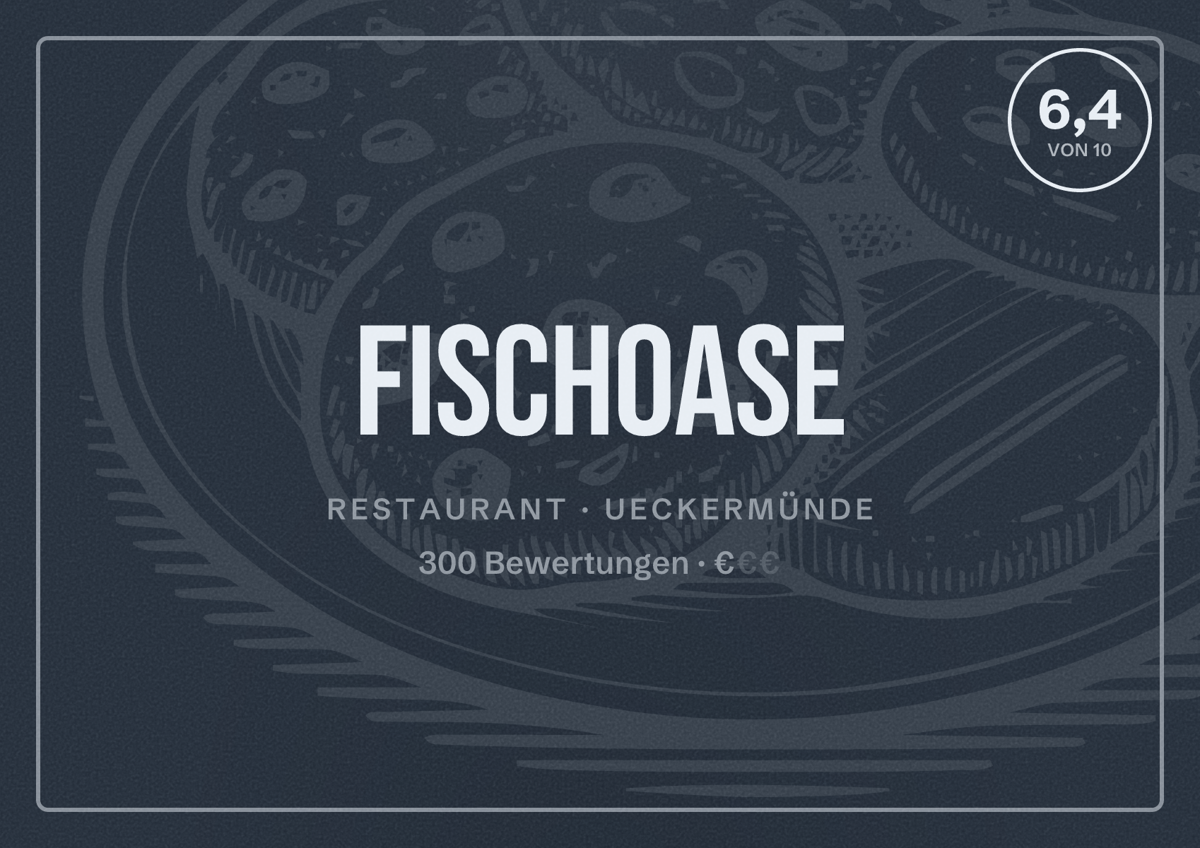 Illustriertes Poster von Fischoase, Restaurant in Ueckermünde: Bewertung 6,4 von 10 aus 300 Bewertungen, Preisniveau €