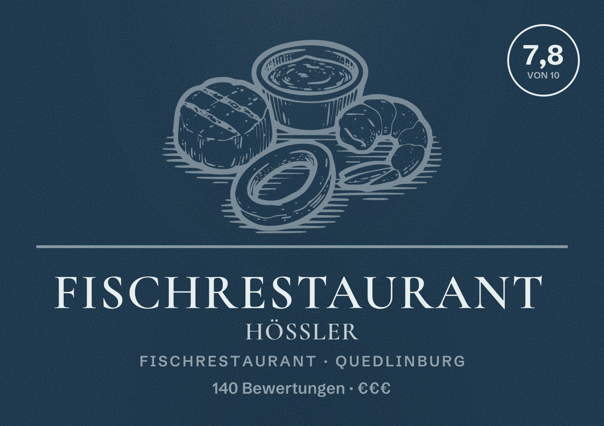Illustriertes Poster von Fischrestaurant Hößler, Fischrestaurant in Quedlinburg: Bewertung 7,8 von 10 aus 140 Bewertungen, Preisniveau €€€
