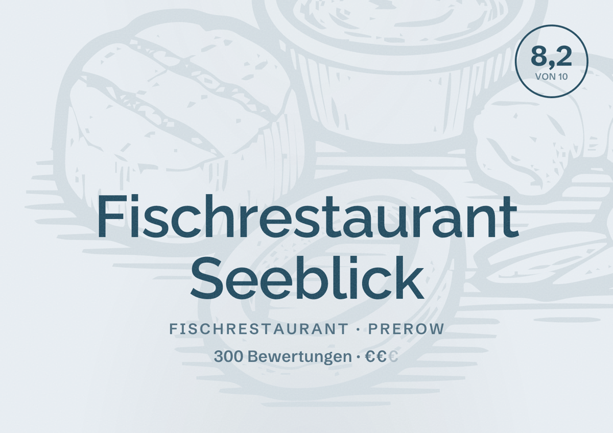 Illustriertes Poster von Fischrestaurant Seeblick, Fischrestaurant in Prerow: Bewertung 8,2 von 10 aus 300 Bewertungen, Preisniveau €€