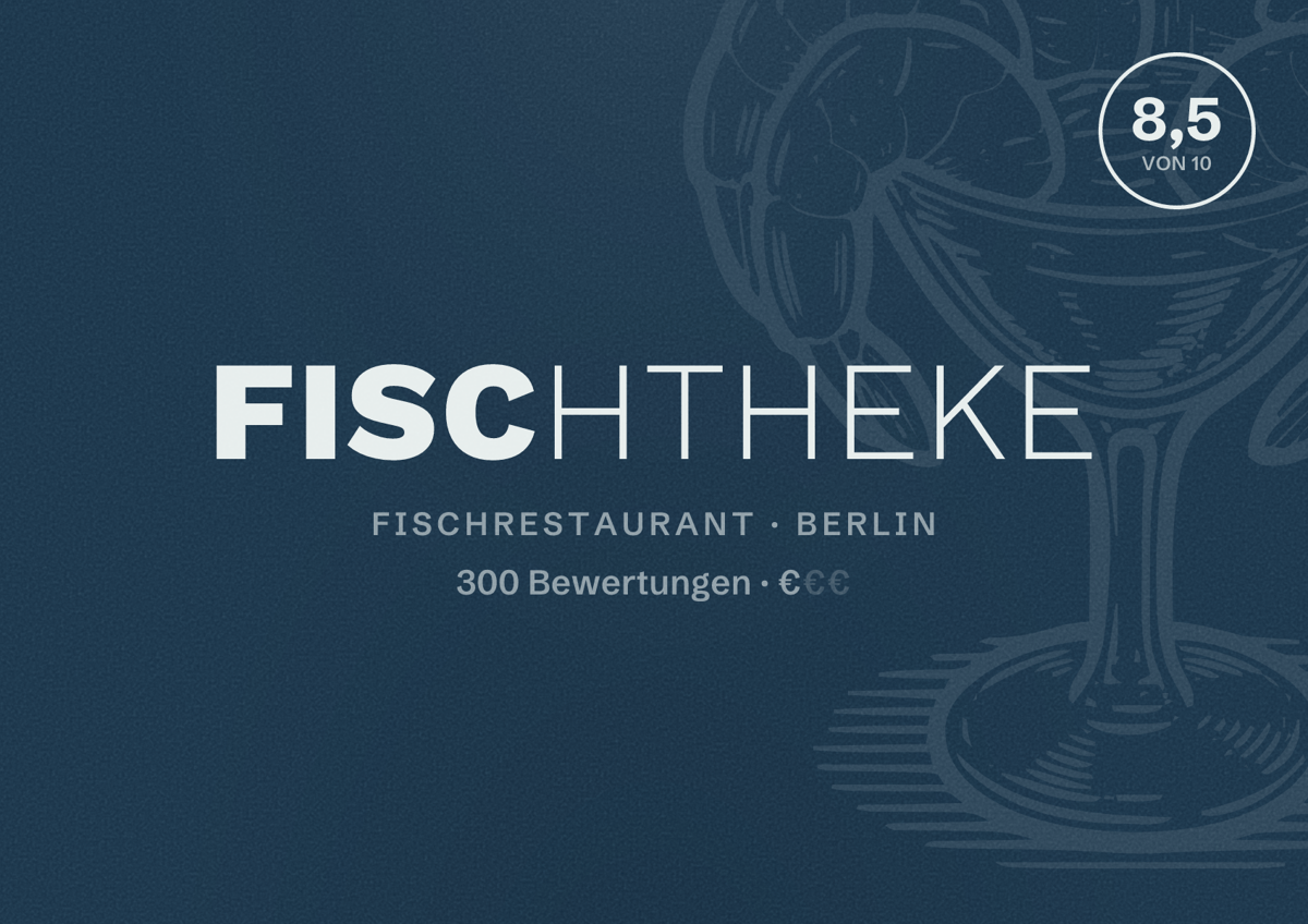 Illustriertes Poster von Fischtheke, Fischrestaurant in Berlin: Bewertung 8,5 von 10 aus 300 Bewertungen, Preisniveau €