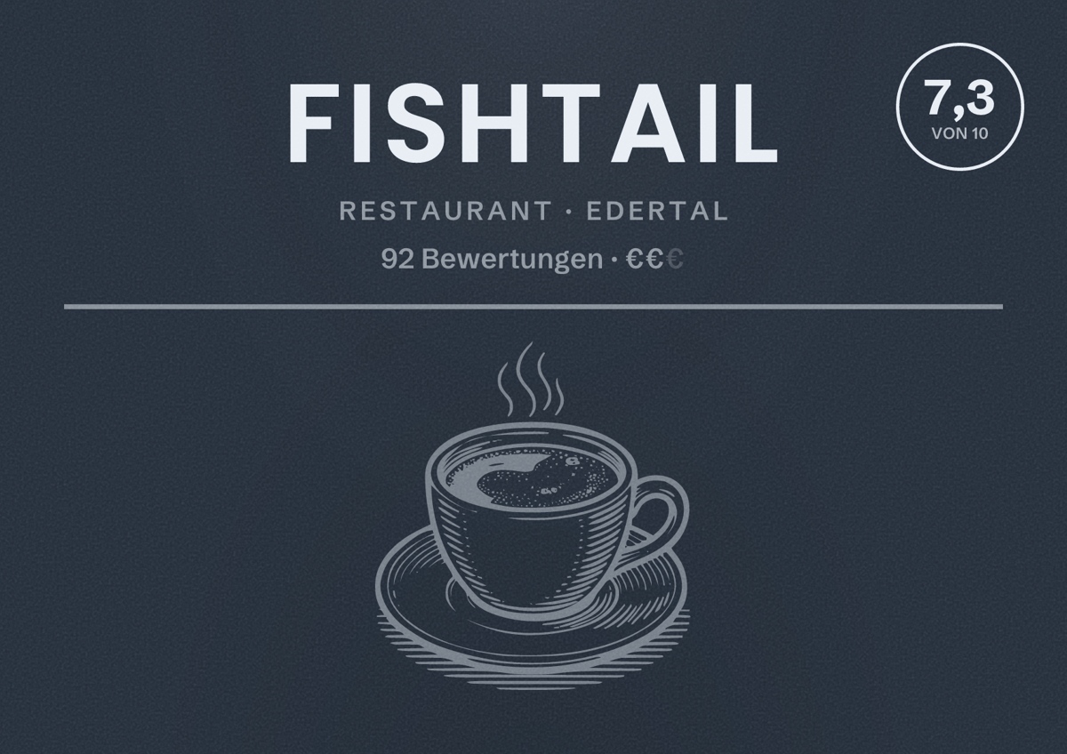 Illustriertes Poster von Fishtail, Restaurant in Edertal: Bewertung 7,3 von 10 aus 92 Bewertungen, Preisniveau €€
