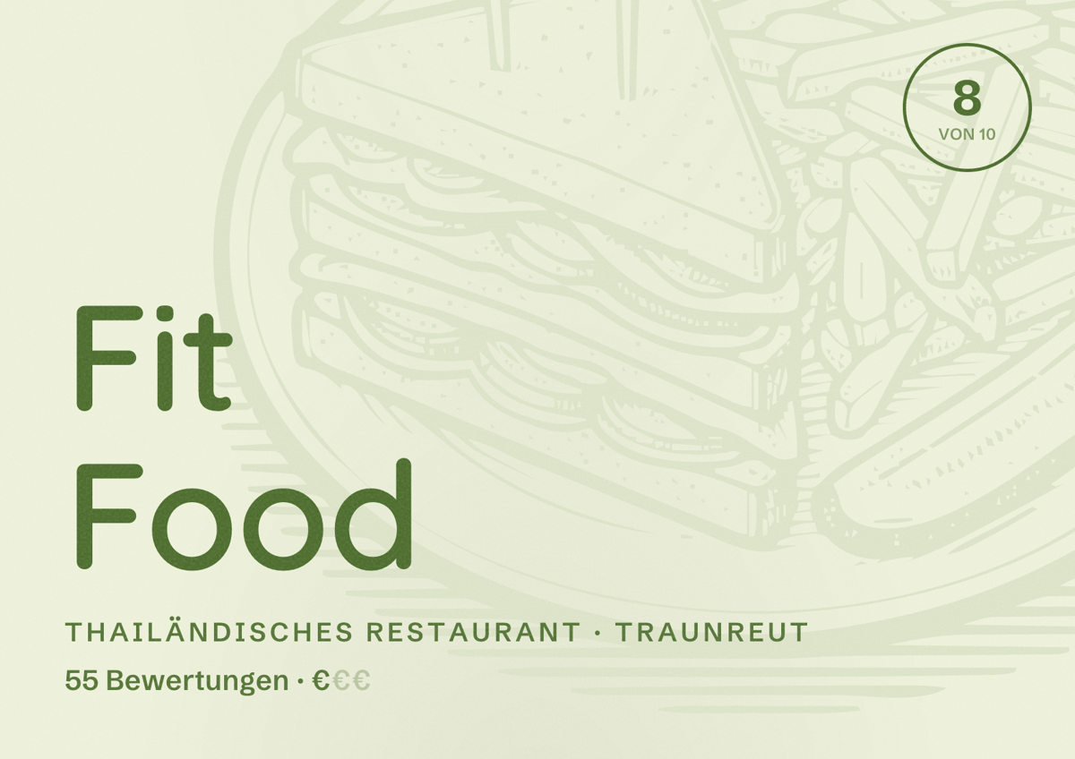 Illustriertes Poster von Fit Food, Thailändisches Restaurant in Traunreut: Bewertung 8 von 10 aus 55 Bewertungen, Preisniveau €