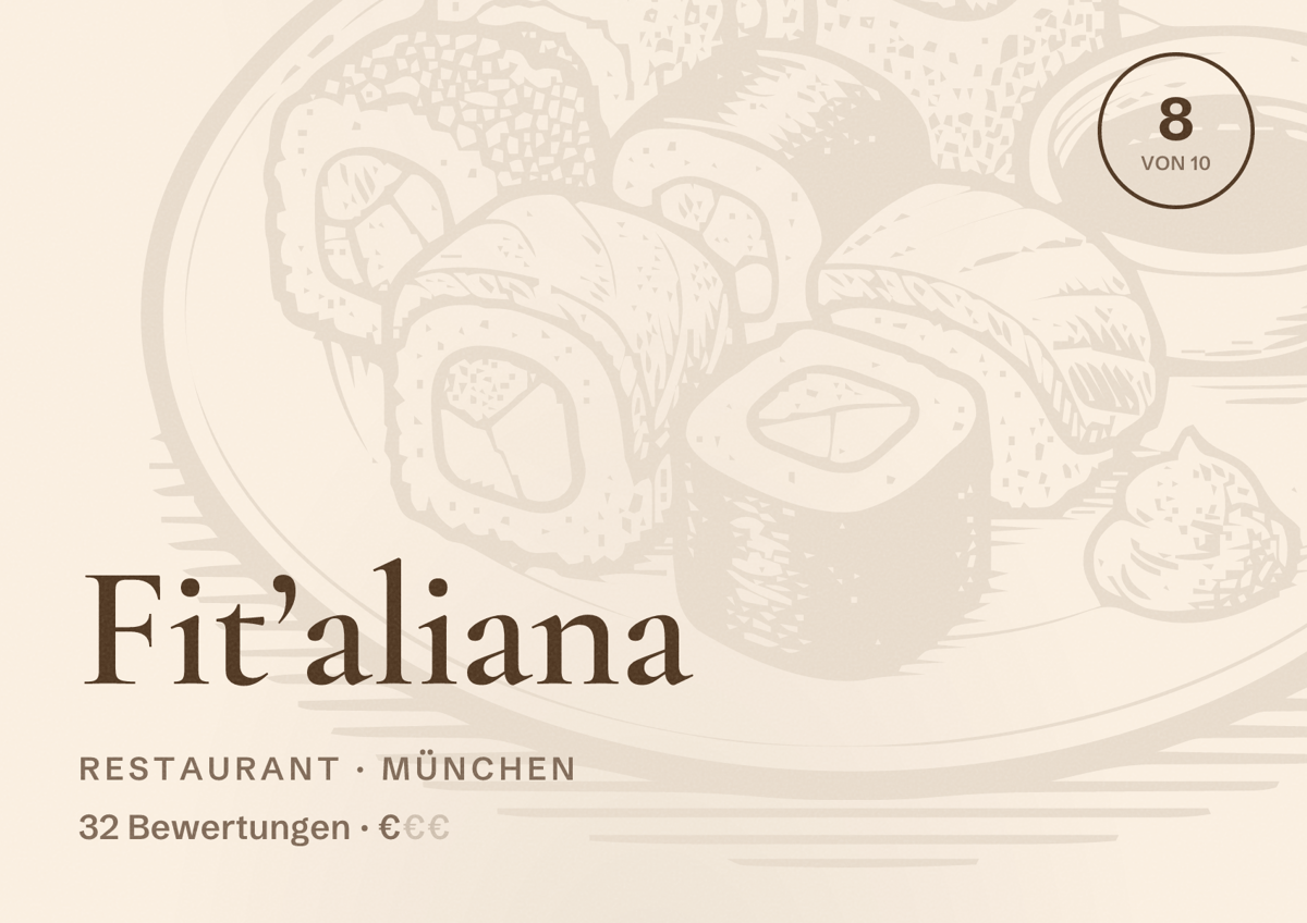 Illustriertes Poster von Fit’aliana, Restaurant in München: Bewertung 8,0 von 10 aus 32 Bewertungen, Preisniveau €