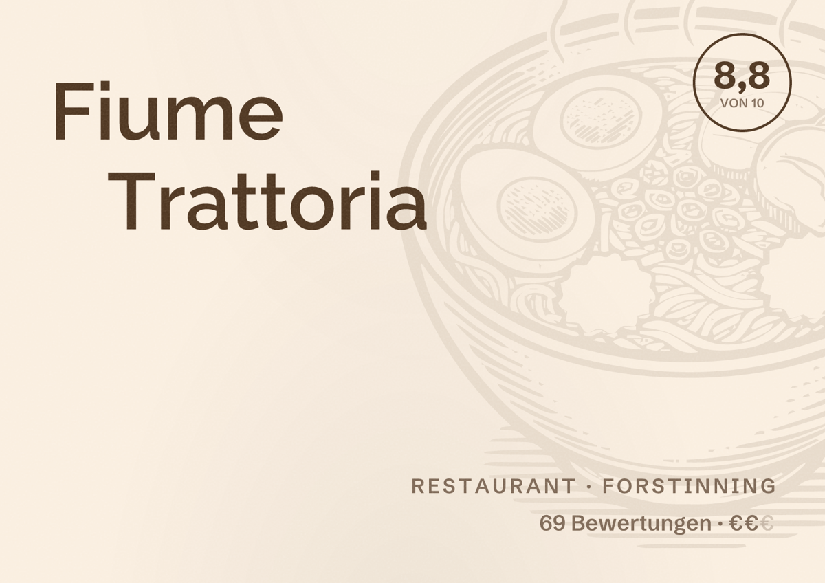 Illustriertes Poster von Fiume Trattoria, Restaurant in Forstinning: Bewertung 8,8 von 10 aus 69 Bewertungen, Preisniveau €€