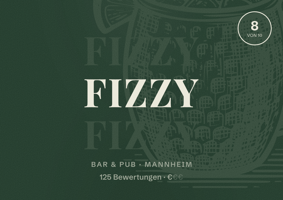 Illustriertes Poster von Fizzy, Bar & Pub in Mannheim: Bewertung 8 von 10 aus 125 Bewertungen, Preisniveau €