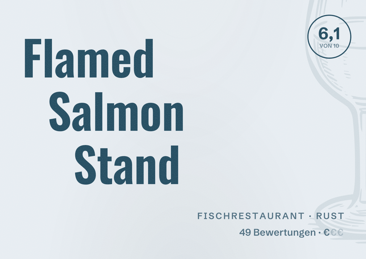 Illustriertes Poster von Flamed Salmon Stand, Fischrestaurant in Rust: Bewertung 6,1 von 10 aus 49 Bewertungen, Preisniveau €
