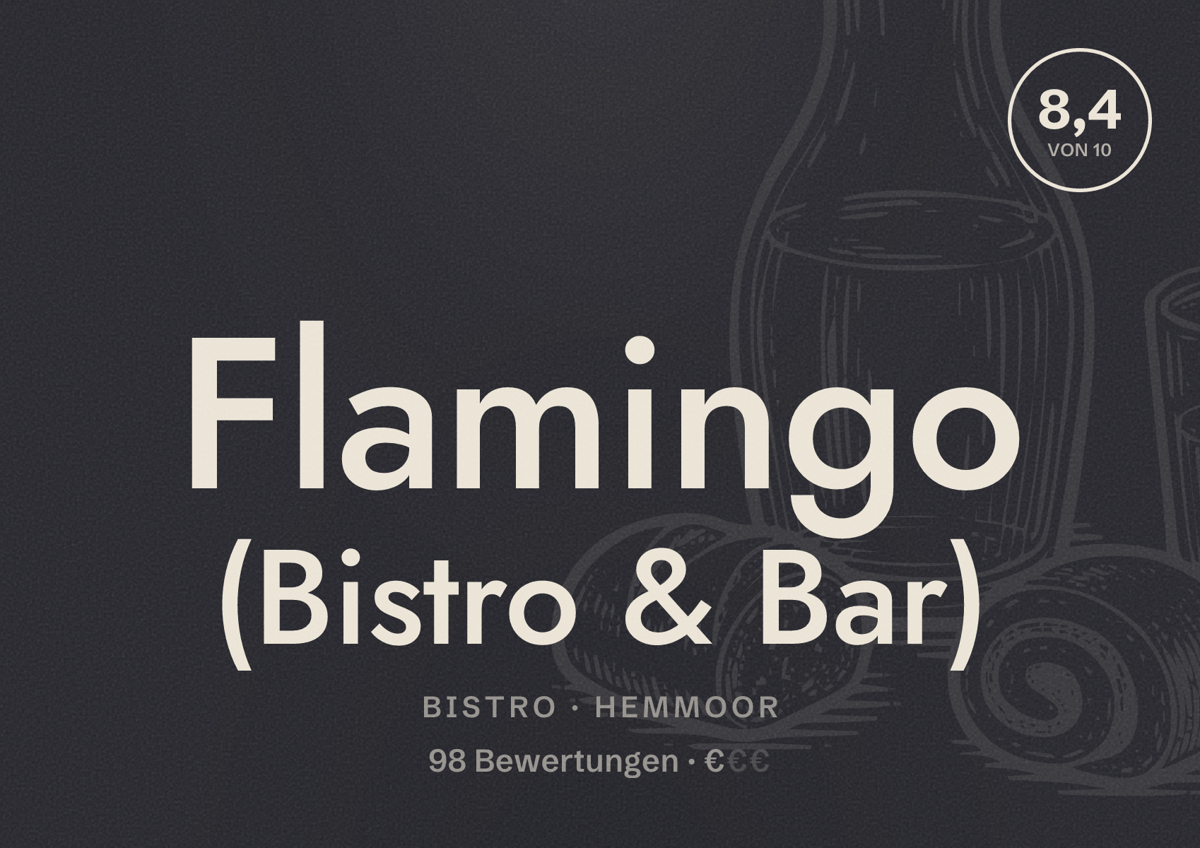 Illustriertes Poster von Flamingo (Bistro & Bar), Bistro in Hemmoor: Bewertung 8,4 von 10 aus 98 Bewertungen, Preisniveau €