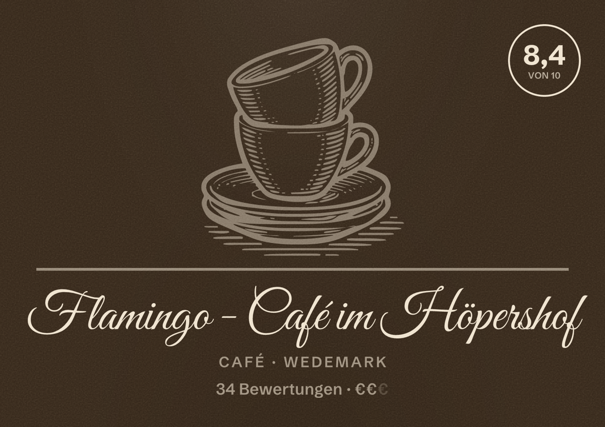 Illustriertes Poster von Flamingo - Café im Höpershof, Café in Wedemark: Bewertung 8,4 von 10 aus 34 Bewertungen, Preisniveau €€