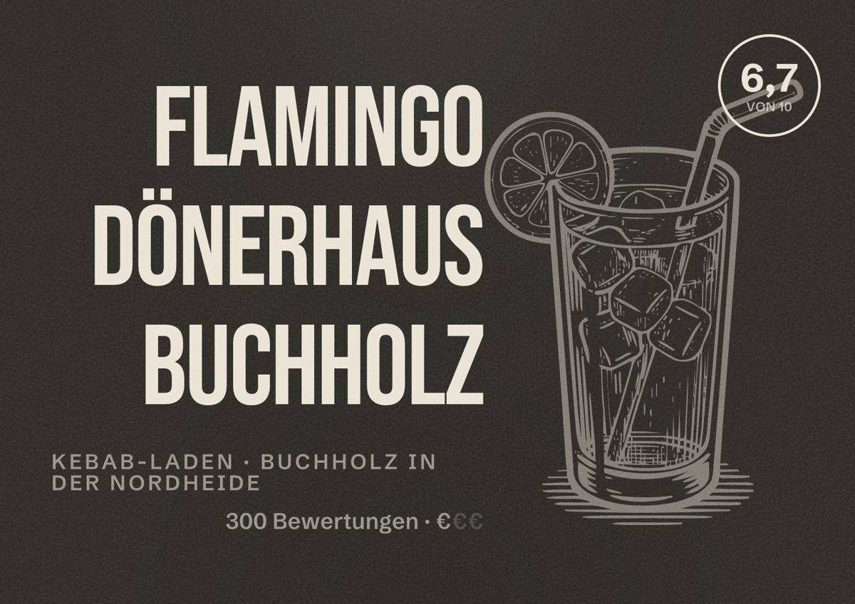 Illustriertes Poster von Flamingo Dönerhaus Buchholz, Kebab-Laden in Buchholz in der Nordheide: Bewertung 6,7 von 10 aus 300 Bewertungen, Preisniveau €