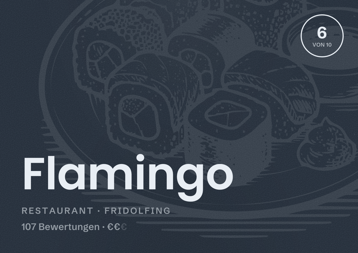 Illustriertes Poster von Flamingo, Restaurant in Fridolfing: Bewertung 6 von 10 aus 107 Bewertungen, Preisniveau €€