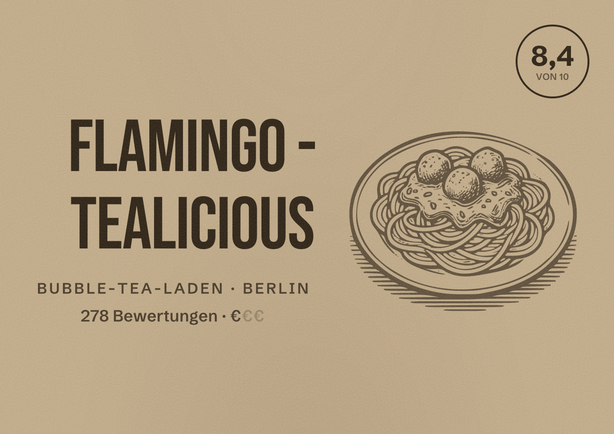 Illustriertes Poster von Flamingo - Tealicious, Bubble-Tea-Laden in Berlin: Bewertung 8,4 von 10 aus 278 Bewertungen, Preisniveau €