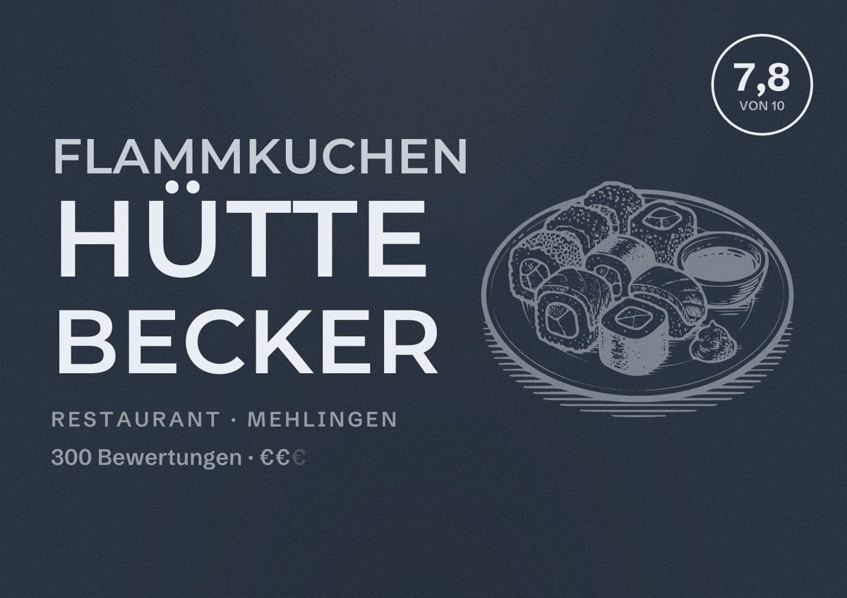 Illustriertes Poster von Flammkuchen Hütte Becker, Restaurant in Mehlingen: Bewertung 7,8 von 10 aus 300 Bewertungen, Preisniveau €€