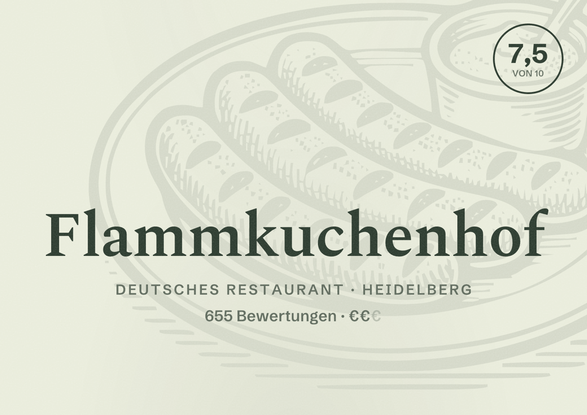 Illustriertes Poster von Flammkuchenhof, Deutsches Restaurant in Heidelberg: Bewertung 7,5 von 10 aus 655 Bewertungen, Preisniveau €€