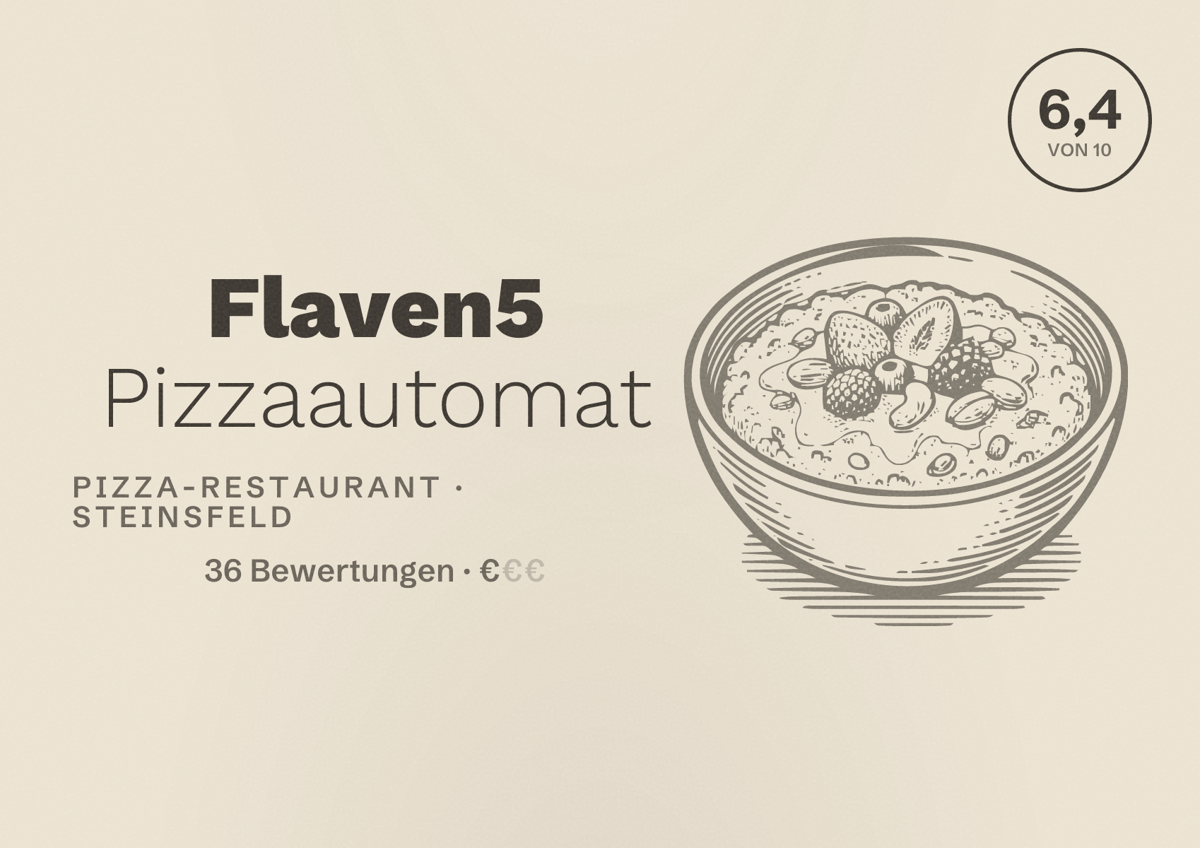 Illustriertes Poster von Flaven5 Pizzaautomat, Pizza-Restaurant in Steinsfeld: Bewertung 6,4 von 10 aus 36 Bewertungen, Preisniveau €