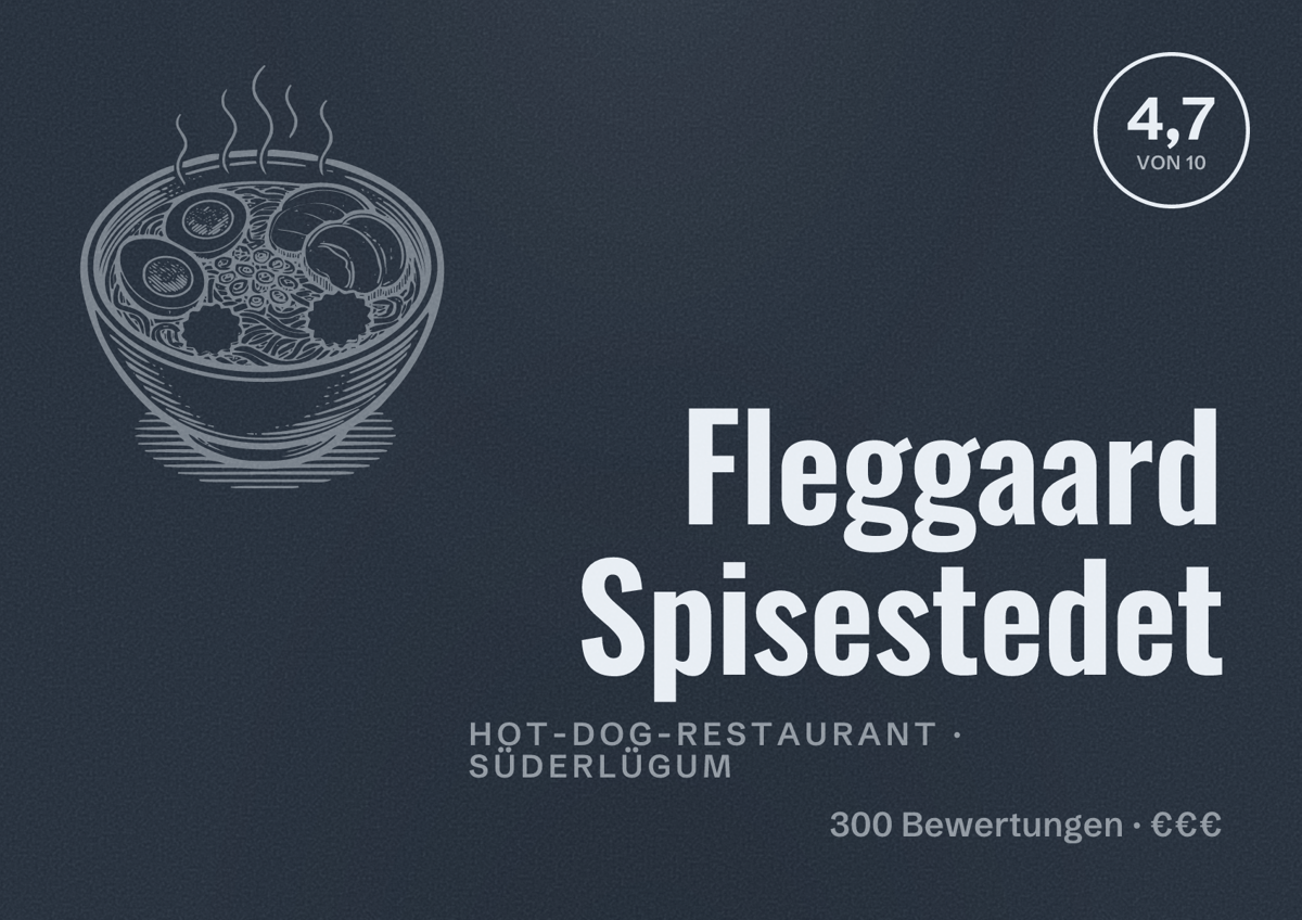 Illustriertes Poster von Fleggaard Spisestedet, Hot-Dog-Restaurant in Süderlügum: Bewertung 4,7 von 10 aus 300 Bewertungen, Preisniveau €€€