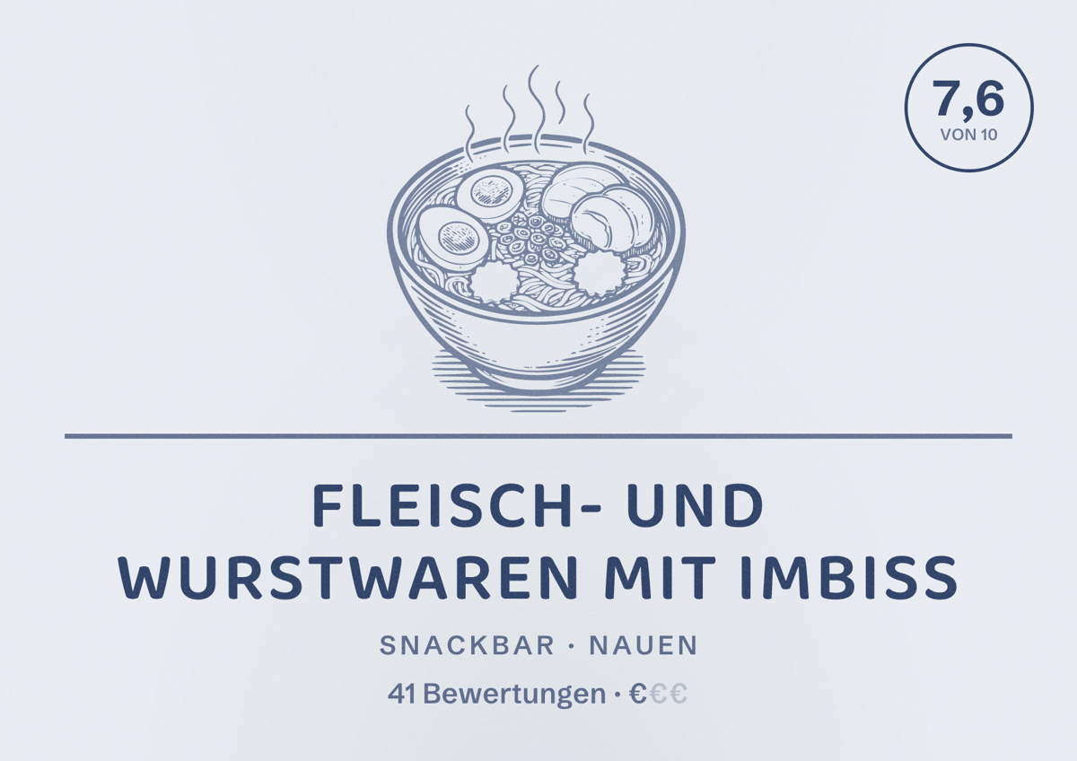 Illustriertes Poster von Fleisch- und Wurstwaren mit Imbiss, Snackbar in Nauen: Bewertung 7,6 von 10 aus 41 Bewertungen, Preisniveau €