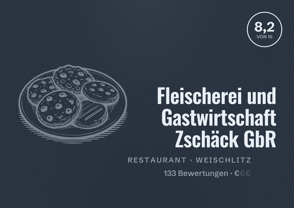 Illustriertes Poster von Fleischerei und Gastwirtschaft Zschäck GbR, Restaurant in Weischlitz: Bewertung 8,2 von 10 aus 133 Bewertungen, Preisniveau €