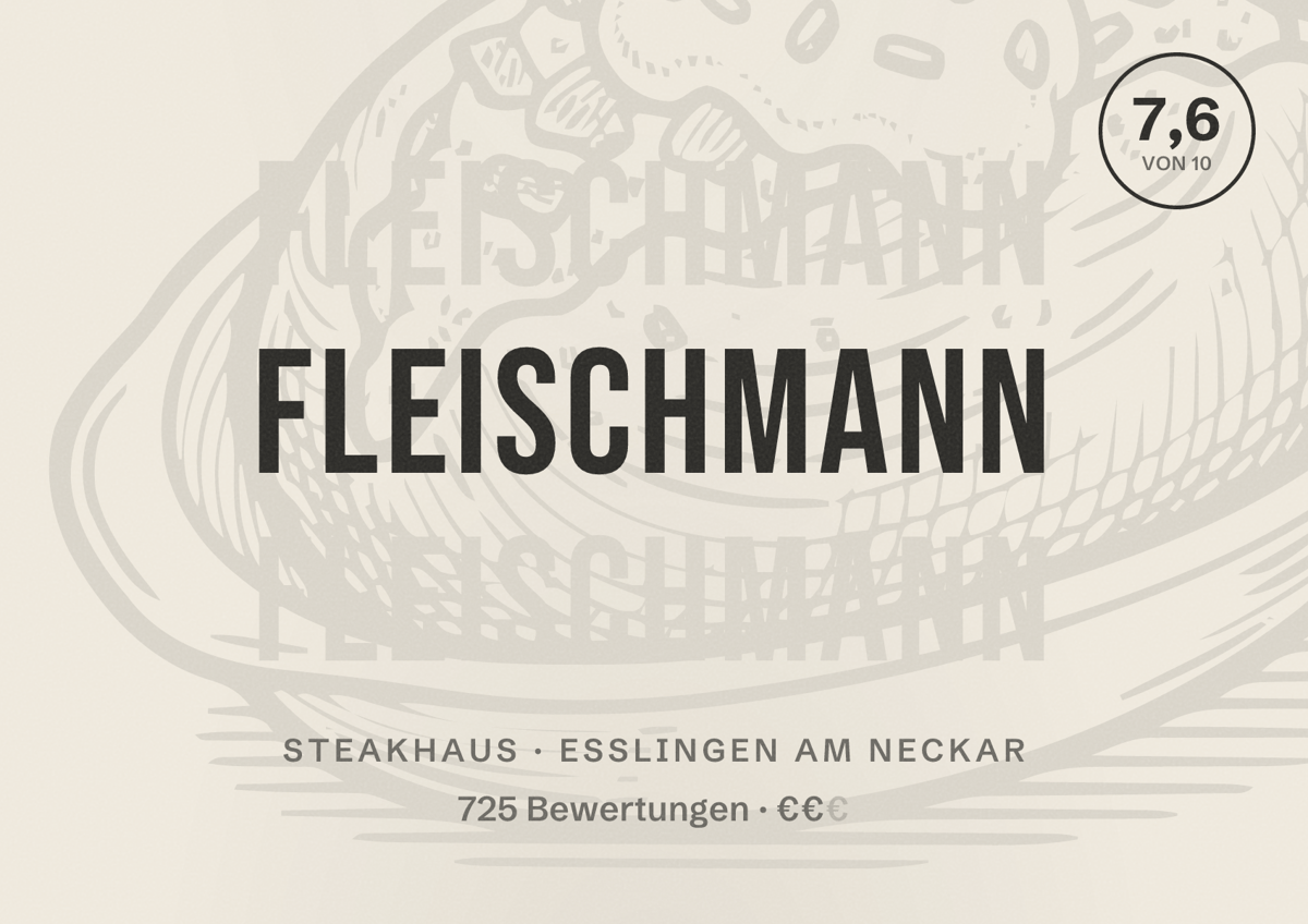Illustriertes Poster von Fleischmann, Steakhaus in Esslingen am Neckar: Bewertung 7,6 von 10 aus 725 Bewertungen, Preisniveau €€