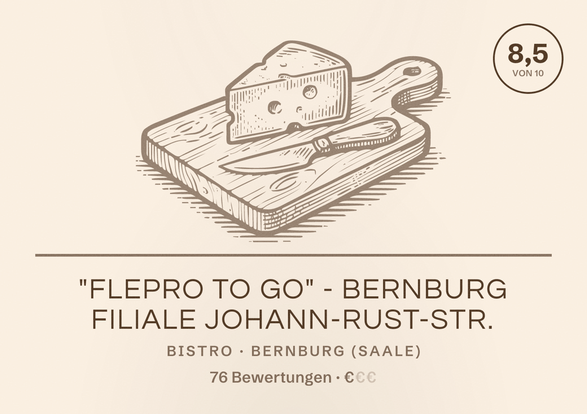 Illustriertes Poster von "FLEPRO TO GO" - Bernburg Filiale Johann-Rust-Str., Bistro in Bernburg (Saale): Bewertung 8,5 von 10 aus 76 Bewertungen, Preisniveau €