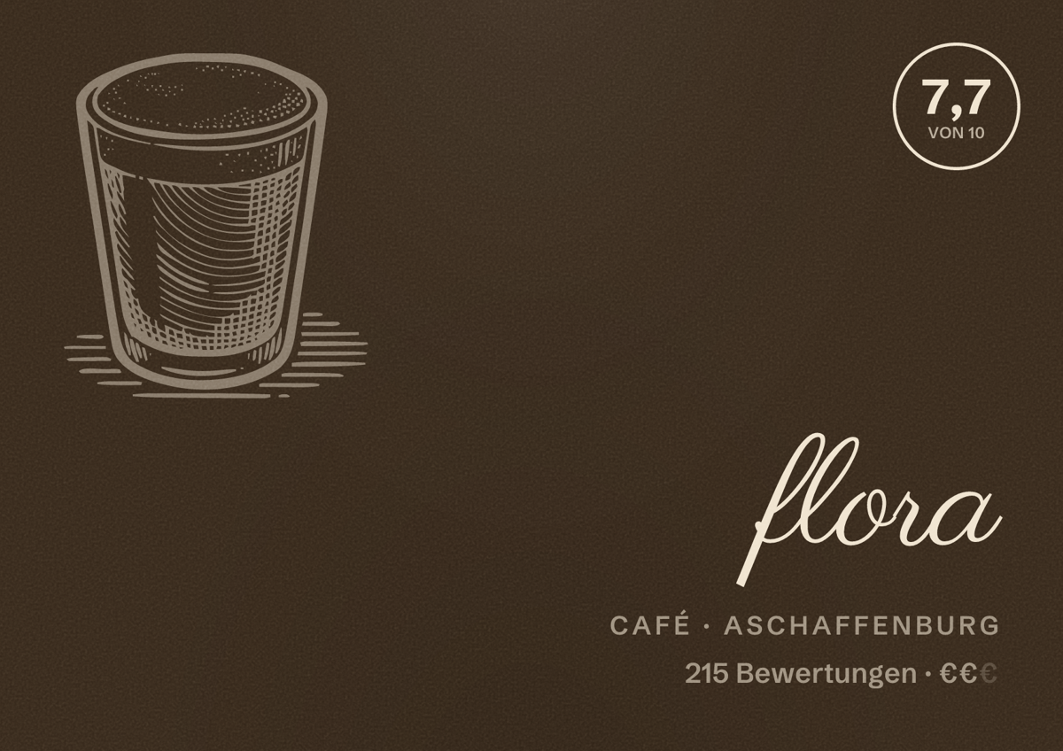 Illustriertes Poster von flora, Café in Aschaffenburg: Bewertung 7,7 von 10 aus 215 Bewertungen, Preisniveau €€