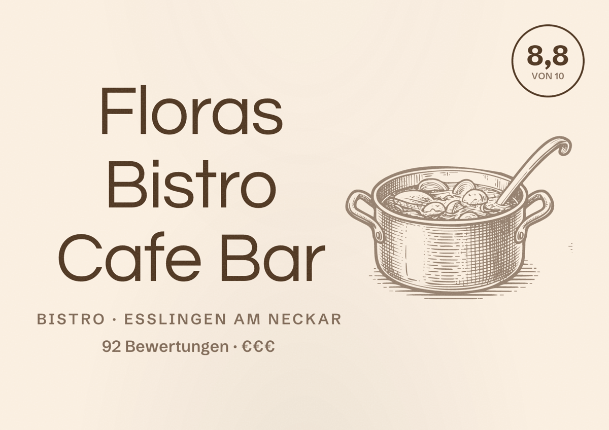 Illustriertes Poster von Floras Bistro Cafe Bar, Bistro in Esslingen am Neckar: Bewertung 8,8 von 10 aus 92 Bewertungen, Preisniveau €€€