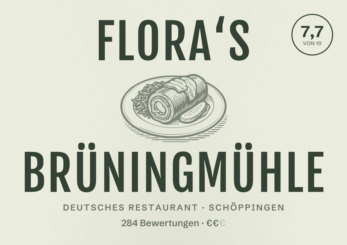 Illustriertes Poster von Flora‘s Brüningmühle, Deutsches Restaurant in Schöppingen: Bewertung 7,7 von 10 aus 284 Bewertungen, Preisniveau €€
