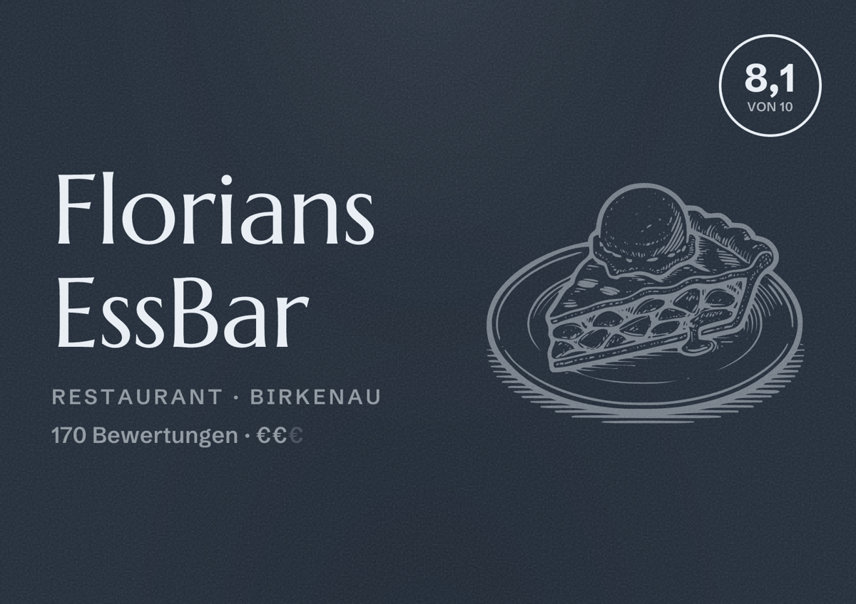 Illustriertes Poster von Florians EssBar, Restaurant in Birkenau: Bewertung 8,1 von 10 aus 170 Bewertungen, Preisniveau €€