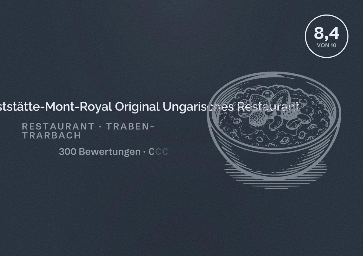 Illustriertes Poster von Flugplatzgaststätte-Mont-Royal Original Ungarisches Restaurant, Restaurant in Traben-Trarbach: Bewertung 8,4 von 10 aus 300 Bewertungen, Preisniveau €