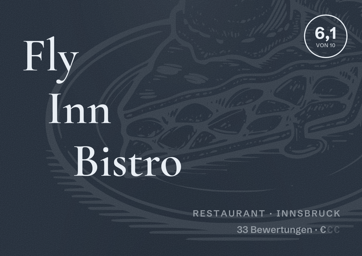 Illustriertes Poster von Fly Inn Bistro, Restaurant in Innsbruck: Bewertung 6,1 von 10 aus 33 Bewertungen, Preisniveau €