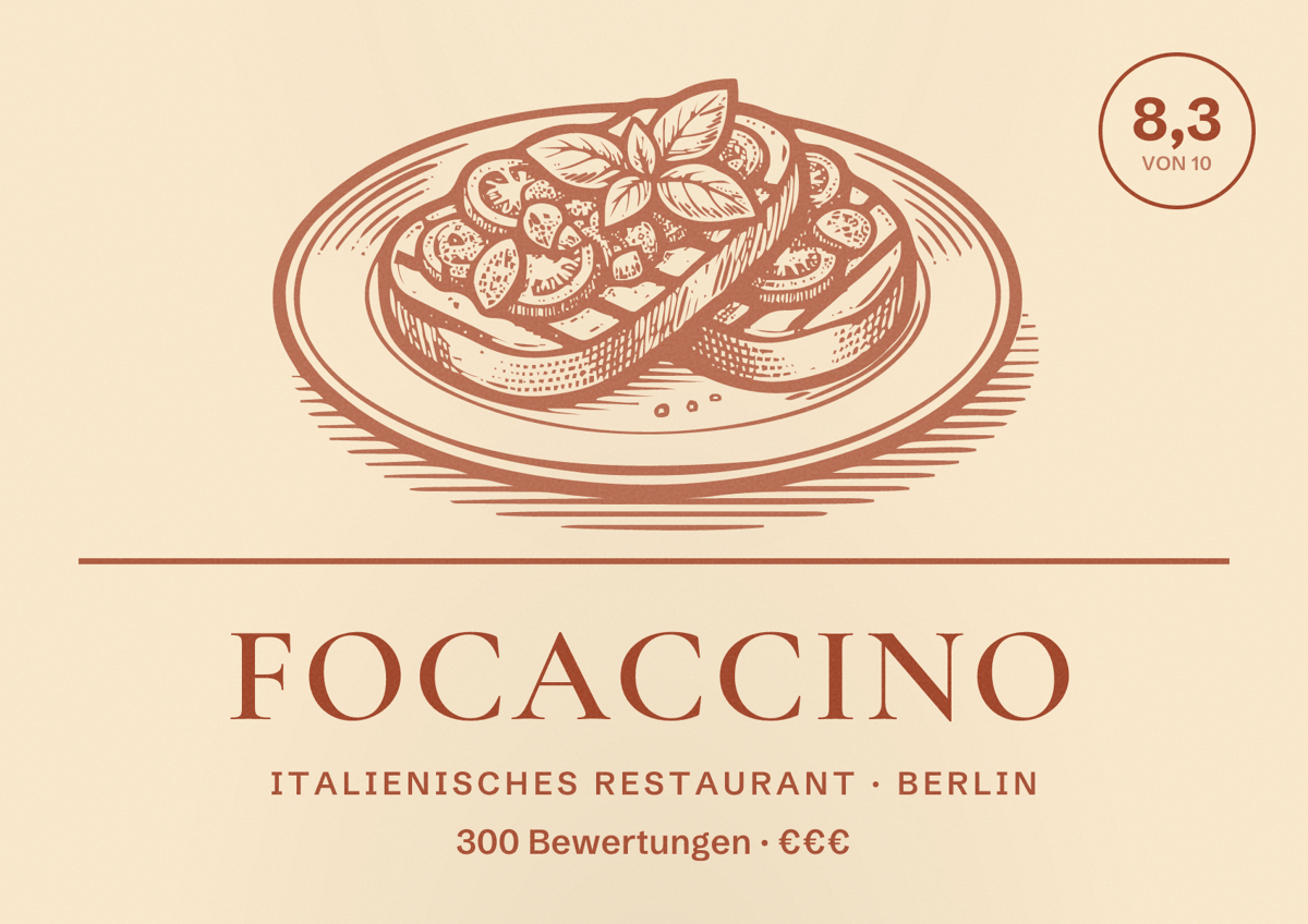 Illustriertes Poster von Focaccino, Italienisches Restaurant in Berlin: Bewertung 8,3 von 10 aus 300 Bewertungen, Preisniveau €€€