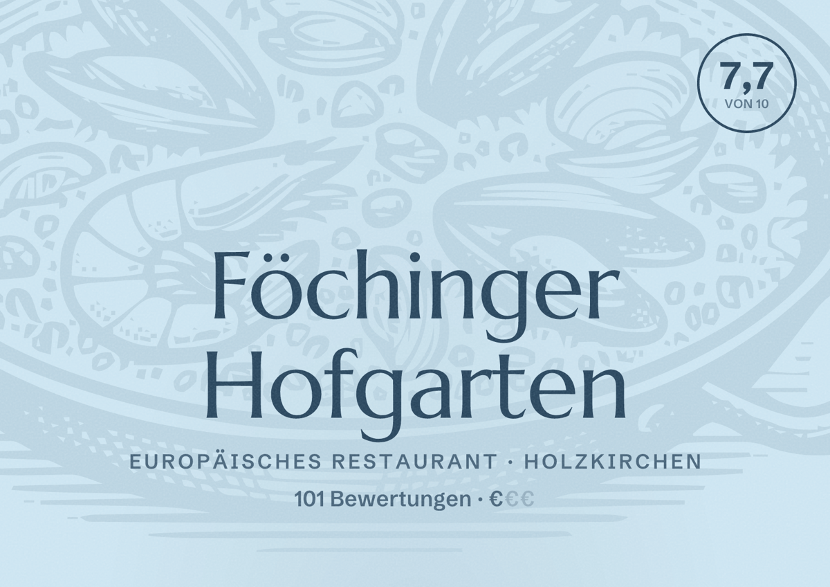Illustriertes Poster von Föchinger Hofgarten, Europäisches Restaurant in Holzkirchen: Bewertung 7,7 von 10 aus 101 Bewertungen, Preisniveau €