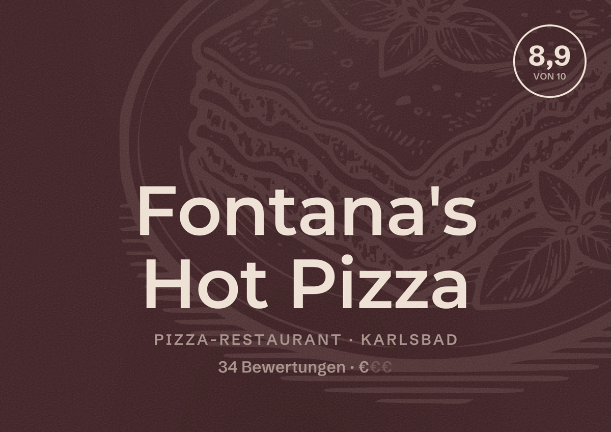 Illustriertes Poster von Fontana's Hot Pizza, Pizza-Restaurant in Karlsbad: Bewertung 8,9 von 10 aus 34 Bewertungen, Preisniveau €