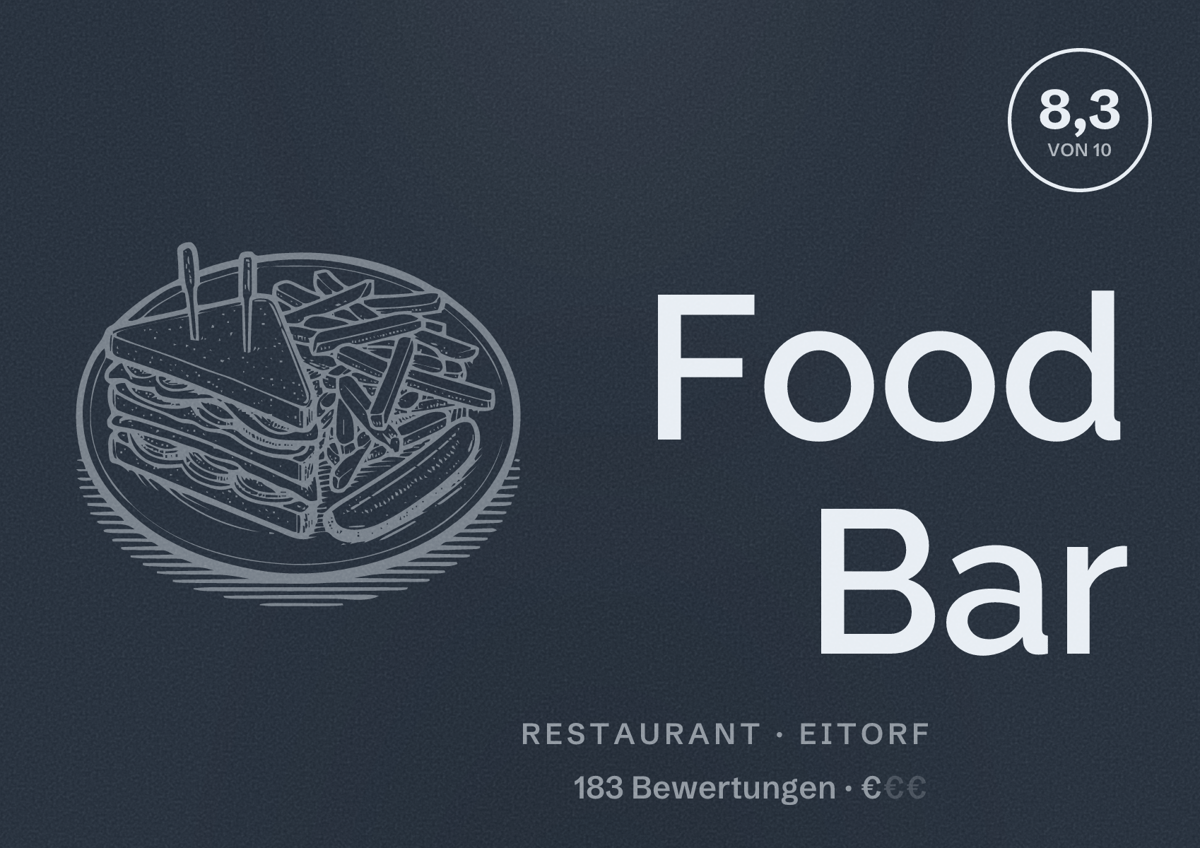 Illustriertes Poster von Food Bar, Restaurant in Eitorf: Bewertung 8,3 von 10 aus 183 Bewertungen, Preisniveau €