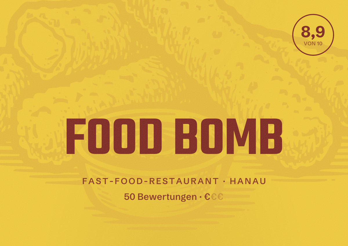 Illustriertes Poster von FOOD BOMB, Fast-Food-Restaurant in Hanau: Bewertung 8,9 von 10 aus 50 Bewertungen, Preisniveau €