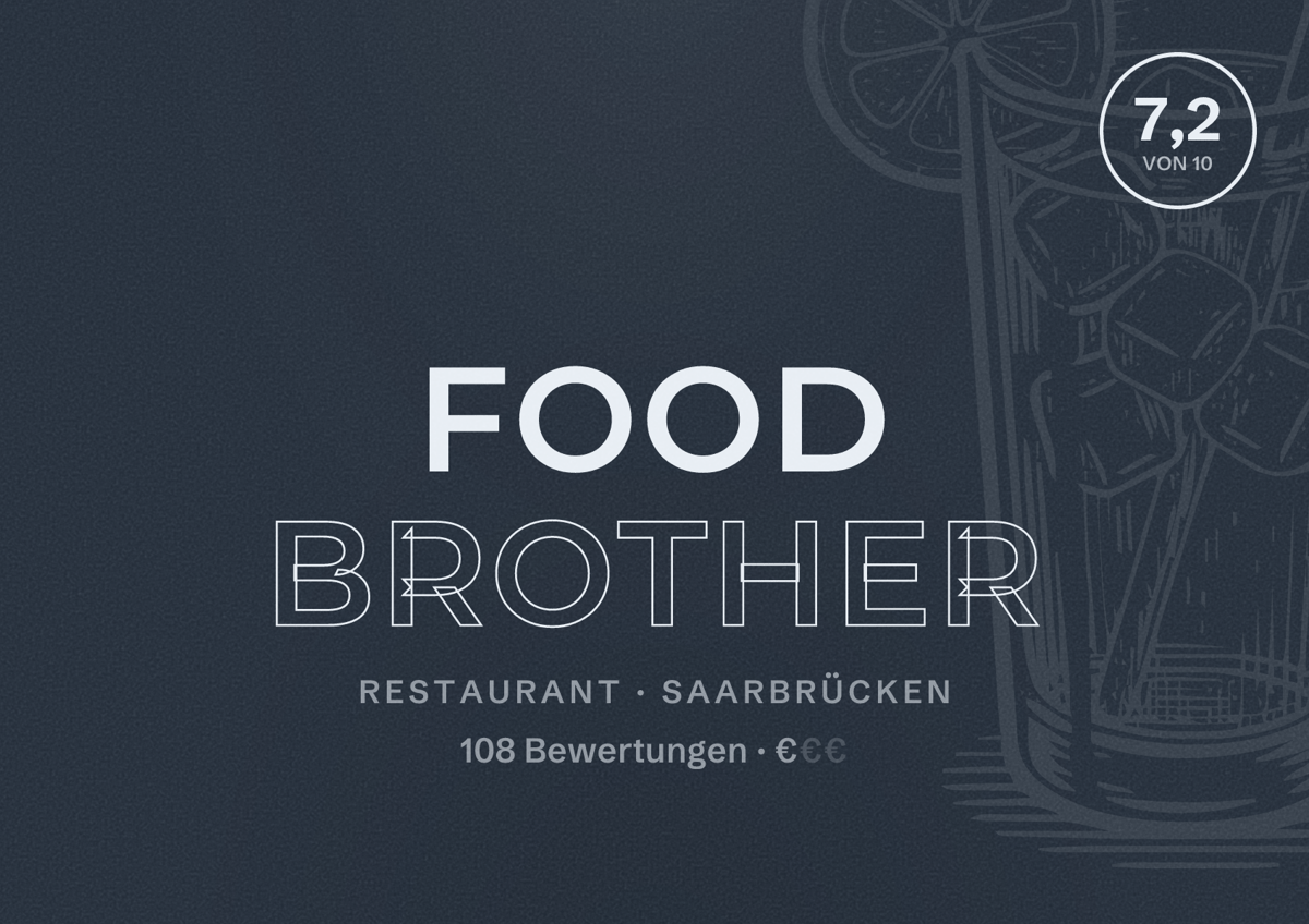 Illustriertes Poster von FOOD BROTHER, Restaurant in Saarbrücken: Bewertung 7,2 von 10 aus 108 Bewertungen, Preisniveau €