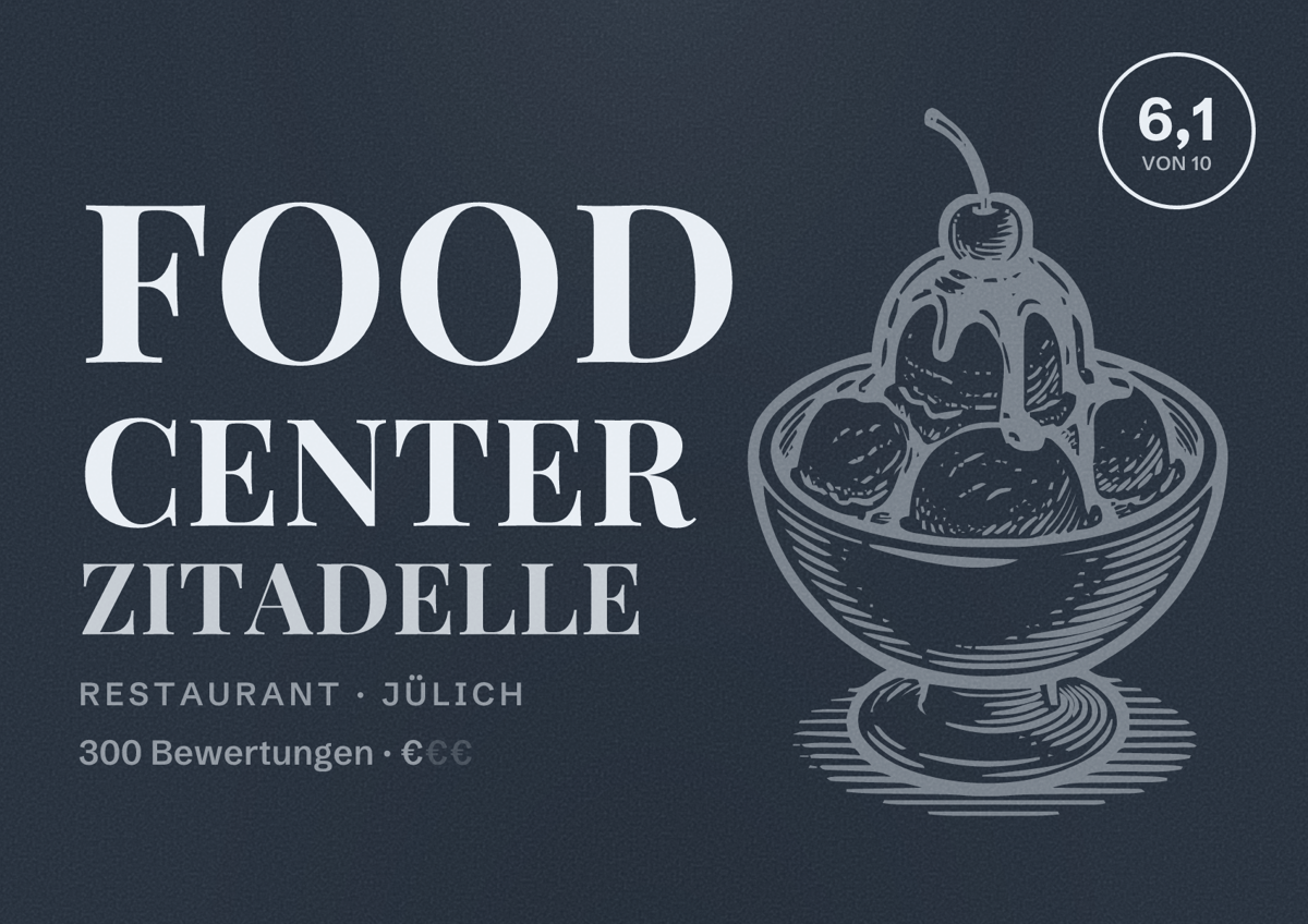 Illustriertes Poster von Food center Zitadelle, Restaurant in Jülich: Bewertung 6,1 von 10 aus 300 Bewertungen, Preisniveau €