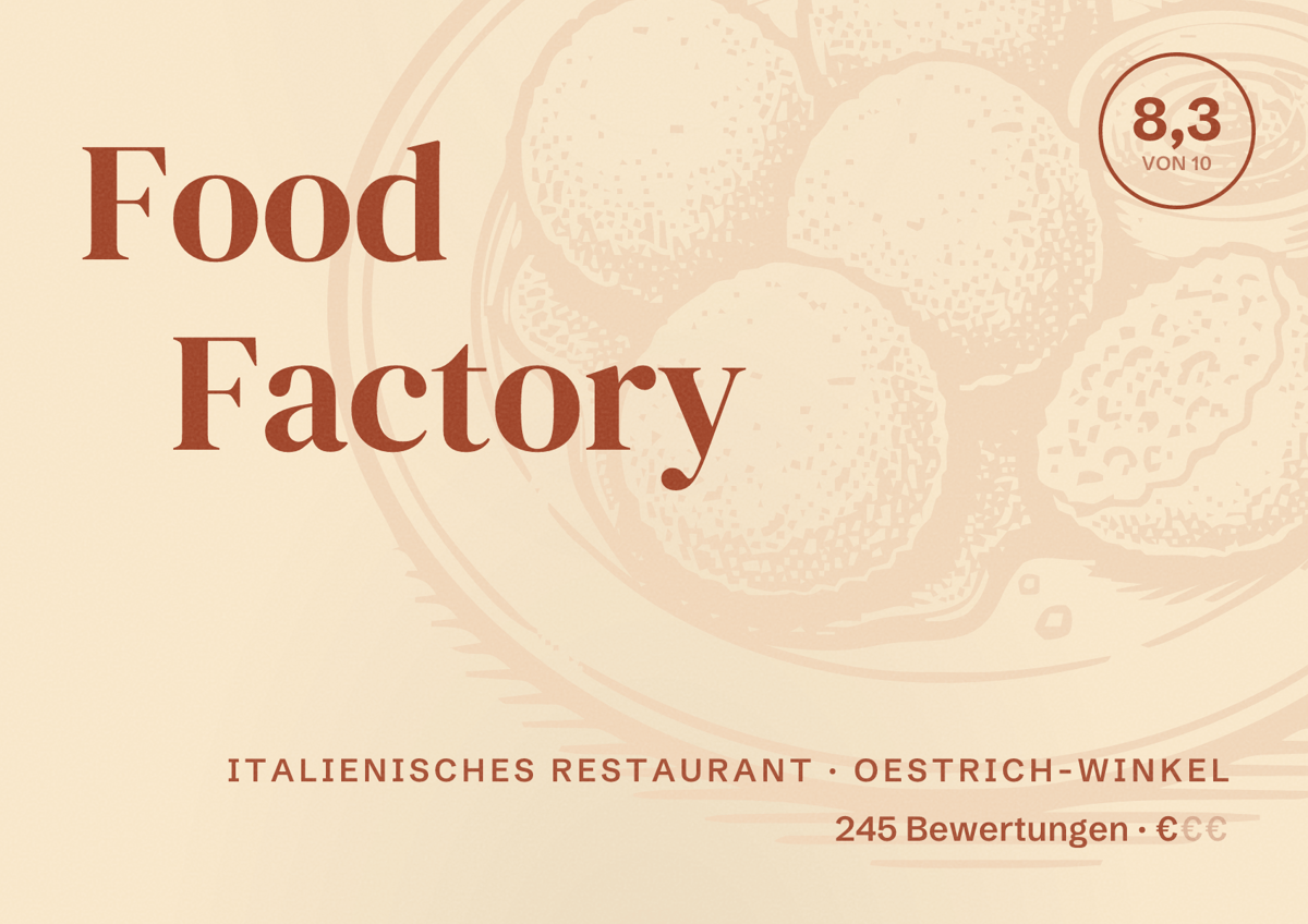 Illustriertes Poster von Food Factory, Italienisches Restaurant in Oestrich-Winkel: Bewertung 8,3 von 10 aus 245 Bewertungen, Preisniveau €