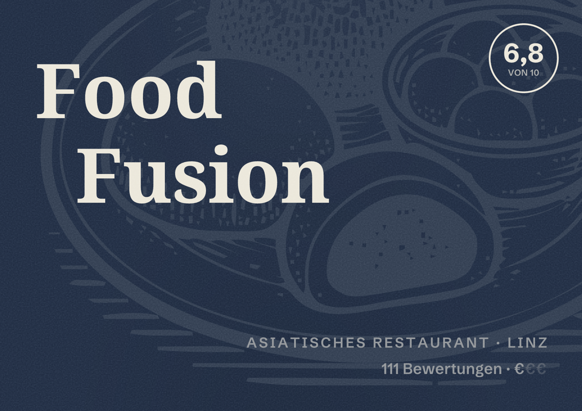 Illustriertes Poster von Food Fusion, Asiatisches Restaurant in Linz: Bewertung 6,8 von 10 aus 111 Bewertungen, Preisniveau €