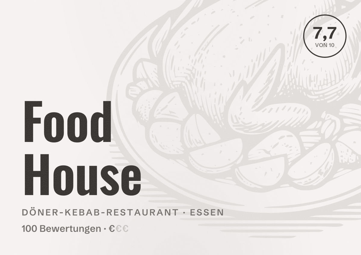 Illustriertes Poster von Food House, Döner-Kebab-Restaurant in Essen: Bewertung 7,7 von 10 aus 100 Bewertungen, Preisniveau €