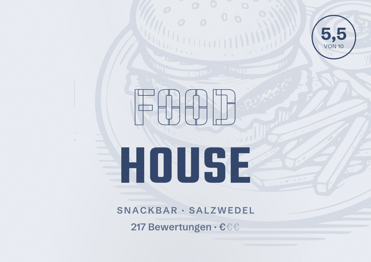 Illustriertes Poster von Food House, Snackbar in Salzwedel: Bewertung 5,5 von 10 aus 217 Bewertungen, Preisniveau €