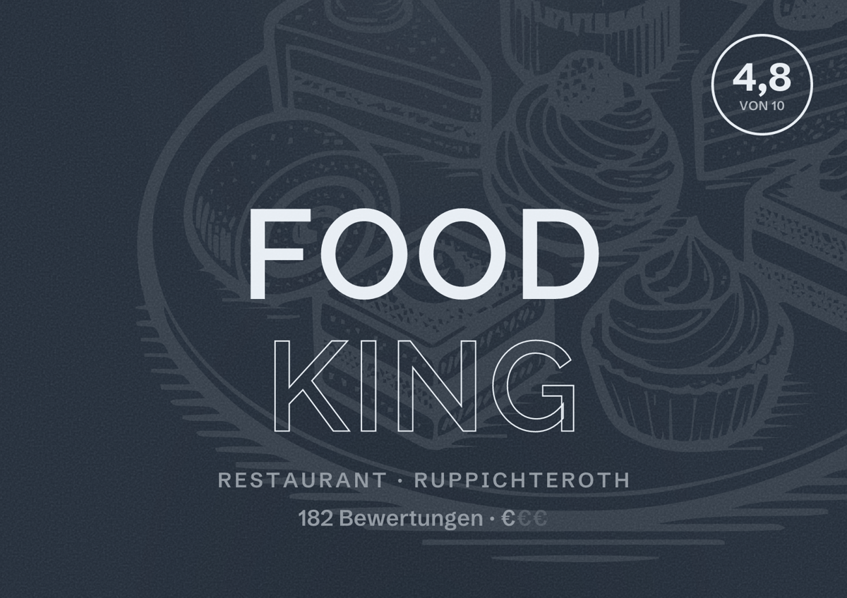 Illustriertes Poster von Food King, Restaurant in Ruppichteroth: Bewertung 4,8 von 10 aus 182 Bewertungen, Preisniveau €