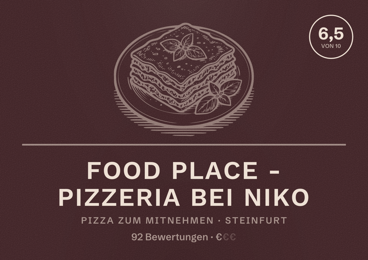 Illustriertes Poster von Food Place - Pizzeria bei Niko, Pizza zum Mitnehmen in Steinfurt: Bewertung 6,5 von 10 aus 92 Bewertungen, Preisniveau €