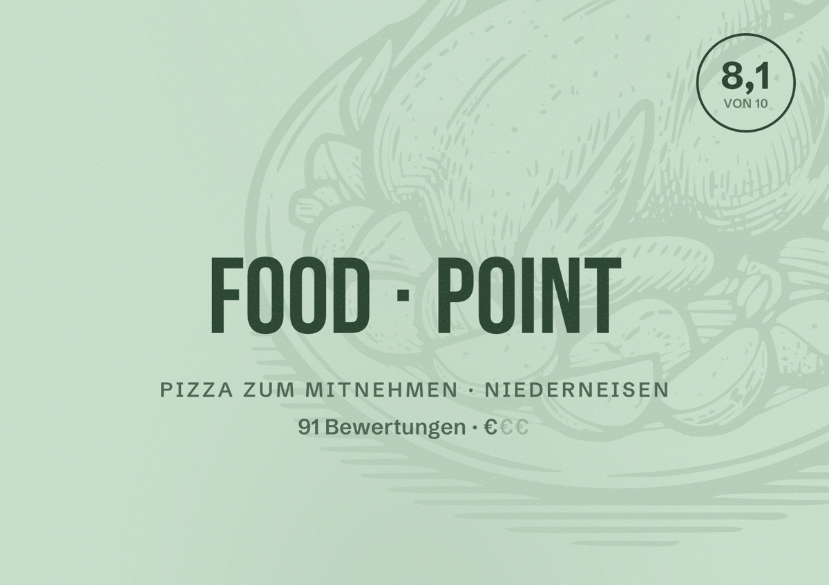 Illustriertes Poster von Food Point, Pizza zum Mitnehmen in Niederneisen: Bewertung 8,1 von 10 aus 91 Bewertungen, Preisniveau €