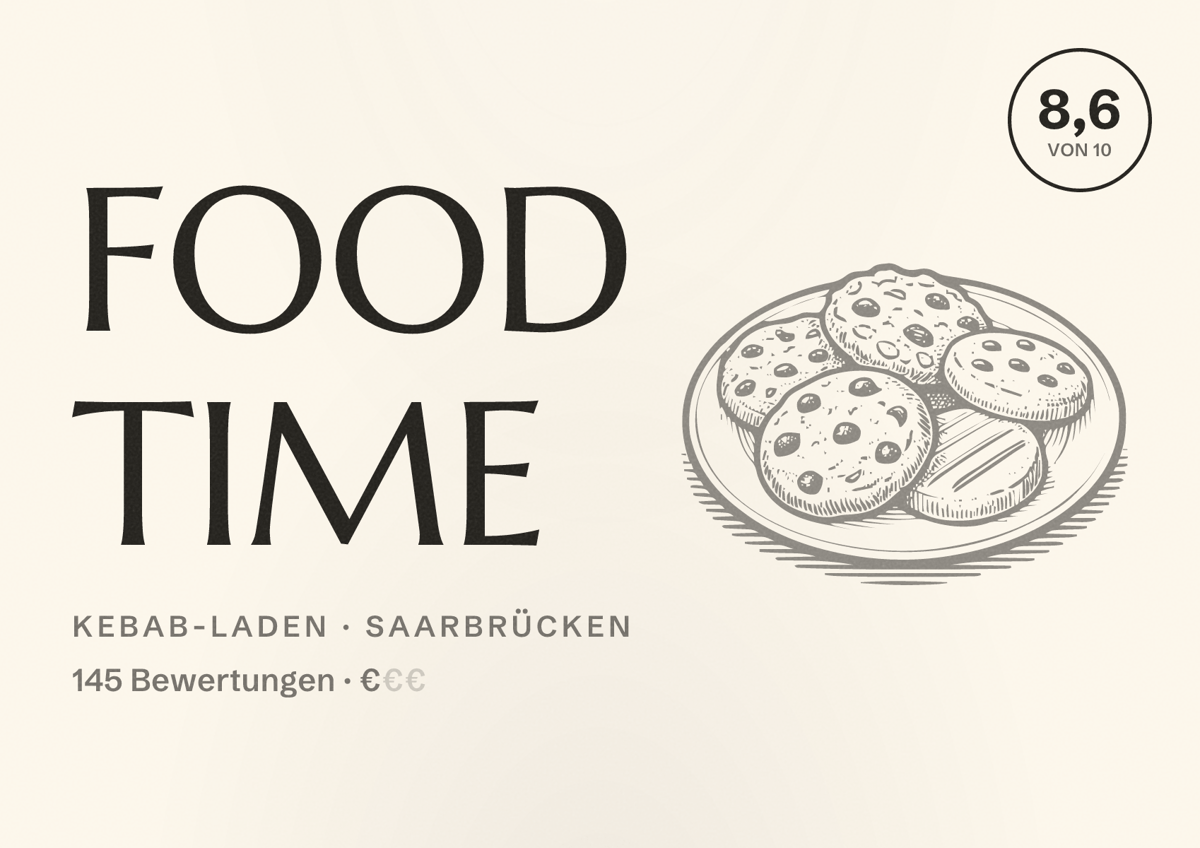 Illustriertes Poster von FOOD TIME, Kebab-Laden in Saarbrücken: Bewertung 8,6 von 10 aus 145 Bewertungen, Preisniveau €