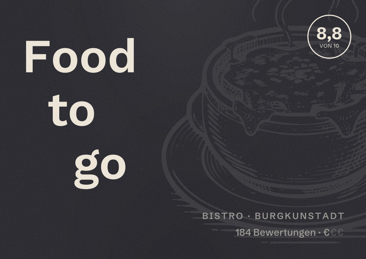 Illustriertes Poster von Food to go, Bistro in Burgkunstadt: Bewertung 8,8 von 10 aus 184 Bewertungen, Preisniveau €