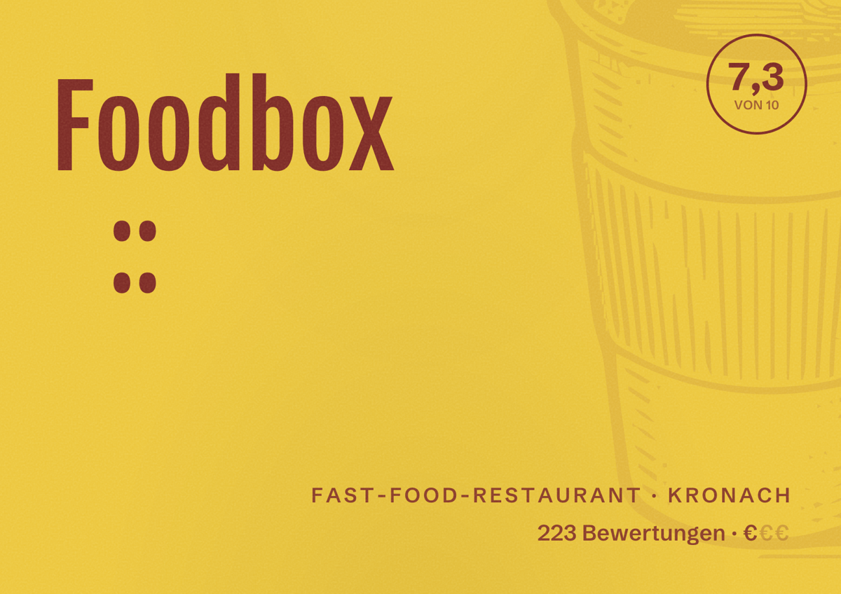 Illustriertes Poster von Foodbox ::, Fast-Food-Restaurant in Kronach: Bewertung 7,3 von 10 aus 223 Bewertungen, Preisniveau €