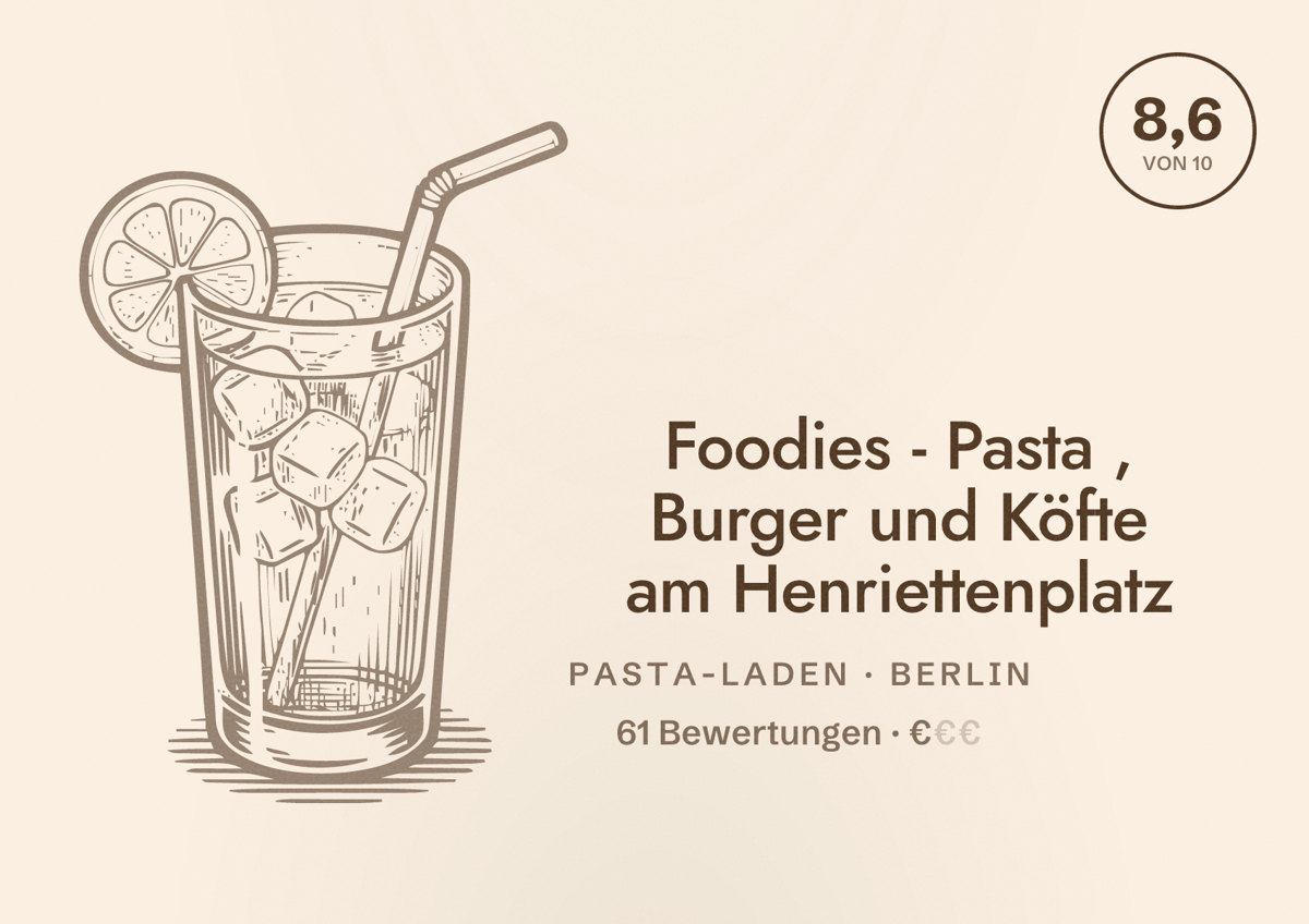 Illustriertes Poster von Foodies - Pasta , Burger und Köfte am Henriettenplatz, Pasta-Laden in Berlin: Bewertung 8,6 von 10 aus 61 Bewertungen, Preisniveau €